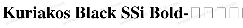 Kuriakos Black SSi Bold字体转换